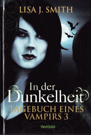 gebrauchtes Buch – Lisa J. Smith – Tagesbuch eines Vampirs 3 - In der Dunkelheit