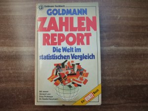 Goldmann Zahlen-Report - Die Welt im statistischen Vergleich