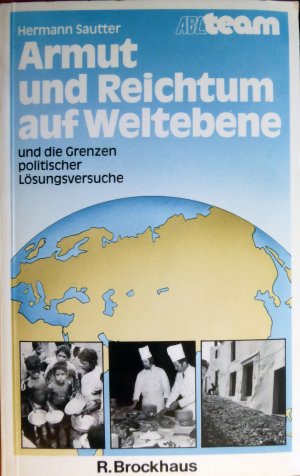 gebrauchtes Buch – Hermann Sautter – Armut und Reichtum auf Weltebene - und die Grenzen politischer Lösungsversuche