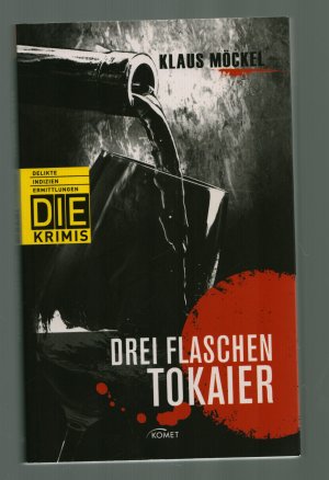 DIE Krimis /Drei Flaschen Tokaier