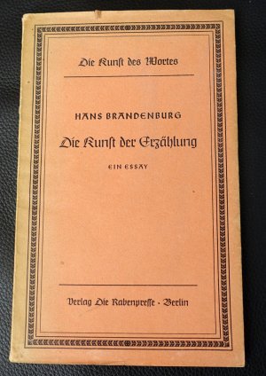 Die Kunst der Erzählung. Ein Essay. Signiert. (Reihe Die Kunst des Wortes Nr. 11)