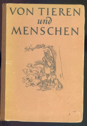 Von Tieren und Menschen. Ein Lesebuch für das 4. Schuljahr