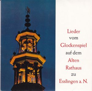 Lieder Vom Glockenspiel Auf Dem Alten Rathaus Zu Esslingen A. N.