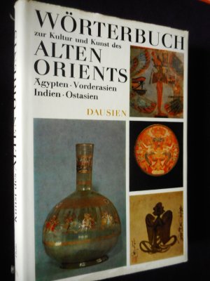 Erklärendes Wörterbuch zur Kultur und Kunst des alten Orients