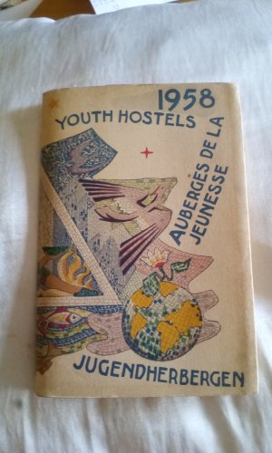 International Youth Hostel Handbook - Guide International Auberges de la Jeunesse - Internationales Jugendherbergs-Verzeichnis - 1958