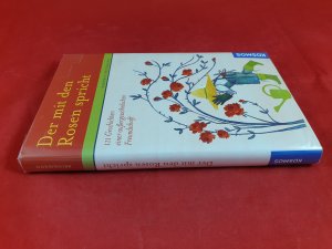 gebrauchtes Buch – Hartmut Brinkmann – Der mit den Rosen spricht - 111 Geschichten einer außergewöhnlichen Freundschaft