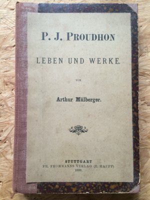 P.J. Proudhon – Leben und Werk