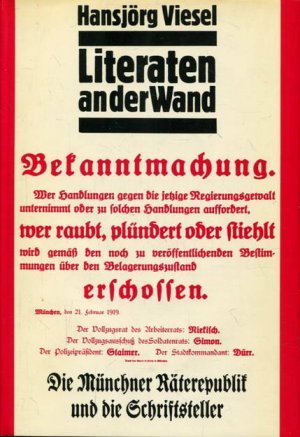 gebrauchtes Buch – Hansjörg Viesel – Literaten an der Wand. Die Münchner Räterepublik und die Schriftsteller