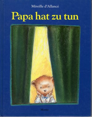 gebrauchtes Buch – Mireille de Allancé – Papa hat zu tun