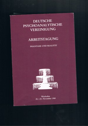 Deutsche Psychoanalytische Vereinigung Arbeitstagung - 1985-1993 - Phantasie und Realität/Theorie und Technik/Psychoanalyse des Konflikts/Abwehr unbewußter […]