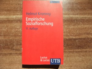 gebrauchtes Buch – Helmut Kromrey – Empirische Sozialforschung - Modelle und Methoden der standardisierten Datenerhebung und Datenauswertung