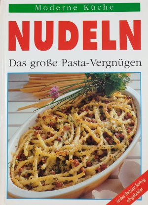 Nudeln das große Pasta-Vergnügen