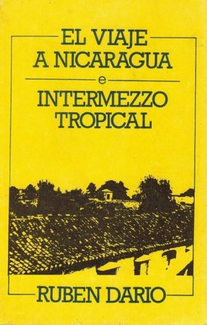 gebrauchtes Buch – Darío, Rubén  – Viaje a Nicaragua e Intermezzo trópical, El. Copia facsimilar de la primera edición (Madrid: Biblioteca "Ateneo", 1909).