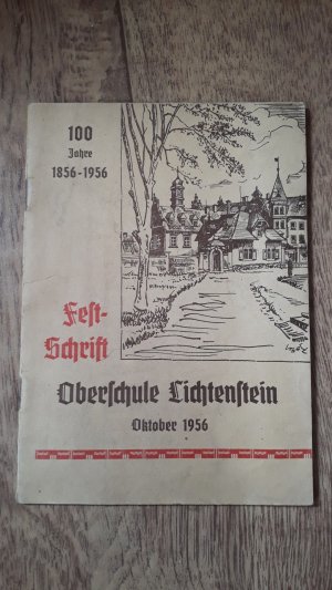 antiquarisches Buch – 100 Jahre Oberschule Lichtenstein. 1856-1956. Festschrift