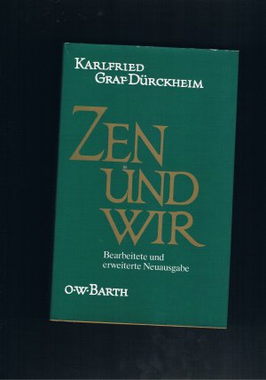 Zen und Wir - bearbeitete und erweiterte Neuausgabe