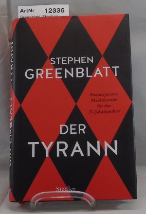 gebrauchtes Buch – Stephen Greenblatt – Der Tyrann. Shakespeares Machtkunde für das 21. Jahrhundert.