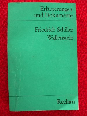 gebrauchtes Buch – Schiller, Friedrich - Kurt Rothmann  – Friedrich Schiller: Wallenstein - Erläuterungen und Dokumente