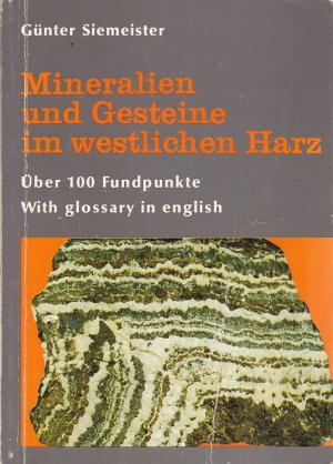 gebrauchtes Buch – Günter Siemeister – Mineralien und Gesteine im westlichen Karz - über 100 Fundpunkte