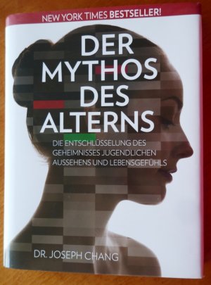 gebrauchtes Buch – Dr. Joseph Chang – Der Mythos des Alterns