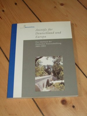 gebrauchtes Buch – Deutsche Nationalstiftung – Anstöße für Deutschland und Europa. Das Jahrbuch der Deutschen Nationalstiftung 2001/2002