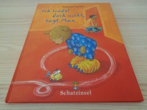 gebrauchtes Buch – Dagmar Geisler – Ich trödel doch nicht, sagt Max