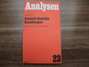 gebrauchtes Buch – Wilhelm Bruns – Deutsch-deutsche Beziehungen - Prämissen, Probleme, Perspektiven