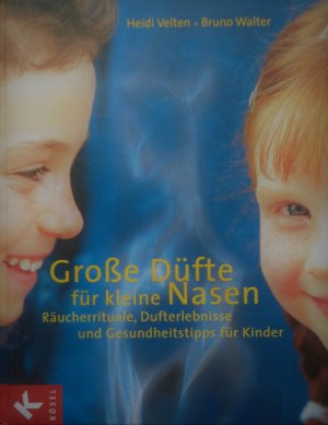 Große Düfte für kleine Nasen