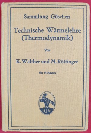 antiquarisches Buch – Walther und Röttinger – Technische Wärmelehre (Thermodynamik)