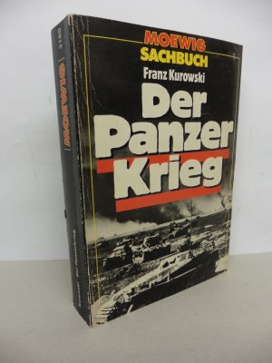 gebrauchtes Buch – Franz Kurowski – Der Panzerkrieg