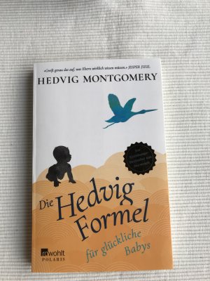 gebrauchtes Buch – Hedvig Montgomery – Die Hedvig-Formel für glückliche Babys