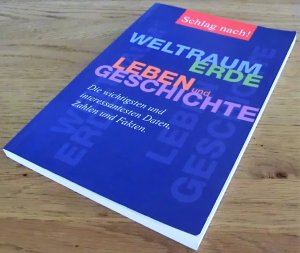 Schlag Nach! Weltraum, Erde, Leben und Geschichte