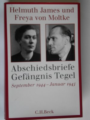 gebrauchtes Buch – Moltke, Helmuth James von – Abschiedsbriefe Gefängnis Tegel - September 1944 - Januar 1945