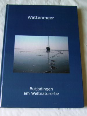 Wattenmeer. Butjadingen am Weltnaturerbe.