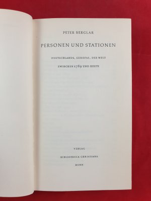 antiquarisches Buch – Peter Berglar – Personen und Stationen Deutschlands, Europas, der Welt zwischen 1789 und heute.