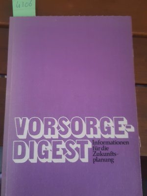 Vorsorge-Digest Informationen für die Zukunftsplanung