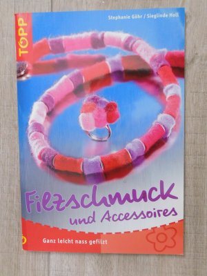 gebrauchtes Buch – Sieglinde Holl – Filzschmuck und Accessoires