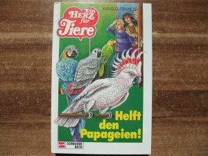 gebrauchtes Buch – Francis, Hans J – Ein Herz für Tiere / Helft den Papageien!