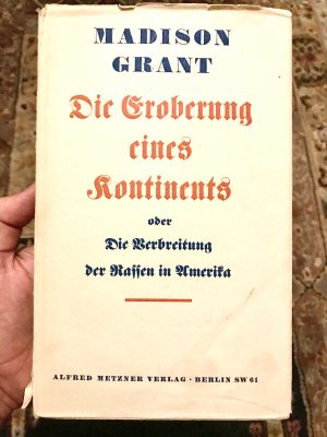 Die Eroberung eines Kontinents. Die Verbreitung der Rassen in Amerika. Mit einem Geleitwort zur deutschen Ausgabe von Prof.Dr.Eugen Fischer und einer […]