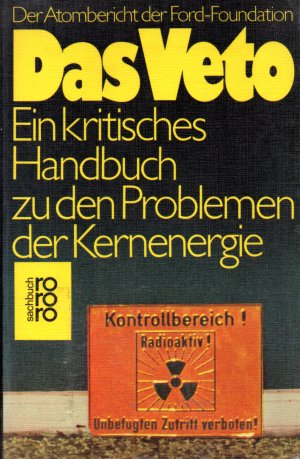 Das Veto - Ein kritisches Handbuch zu den Problemen der Kernenergie