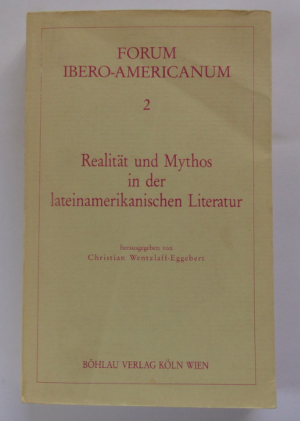 Realität und Mythos in der lateinamerikanischen Literatur