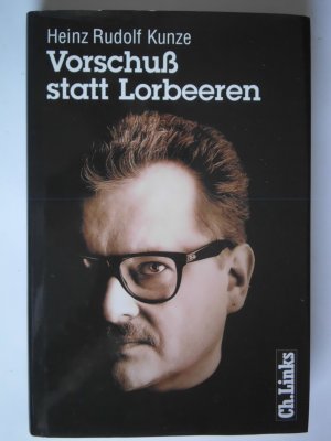 gebrauchtes Buch – Kunze, Heinz R – Vorschuß statt Lorbeeren