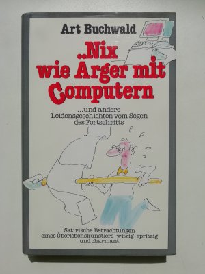 Nix wie Ärger mit Computern