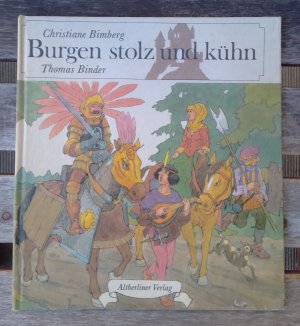 Burgen stolz und kühn