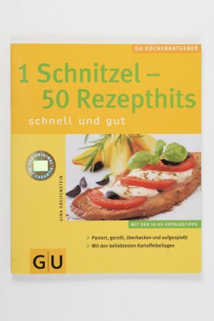 1 Schnitzel. 50 Rezepthits schnell und gut