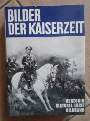 antiquarisches Buch – Herzogin Viktoria Luise – Bilder der Kaiserzeit