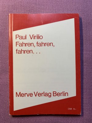 gebrauchtes Buch – Paul Virilio – Fahren, fahren, fahren...