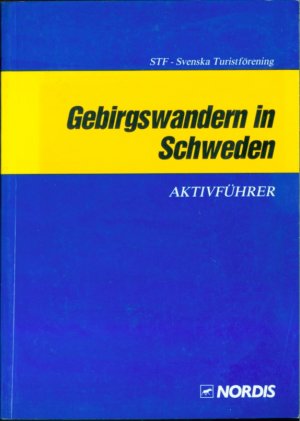 Gebirgswandern in Schweden - Aktivführer