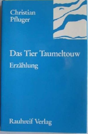 Das Tier Taumeltouw