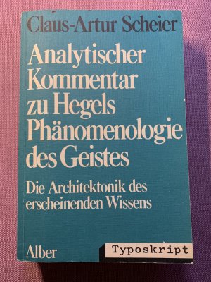 gebrauchtes Buch – Scheier, Claus A – Analytischer Kommentar zu Hegels Phänomenologie des Geistes