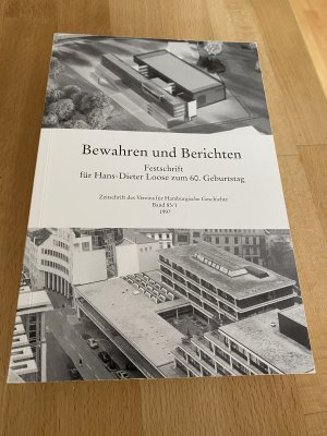 Bewahren und Berichten. Festschrift für Hans-Dieter Loose zum 60. Geburtstag (= Zeitschrift des Vereins für Hamburgische Geschichte Band 83/1)    ***  originalsigniert   ***